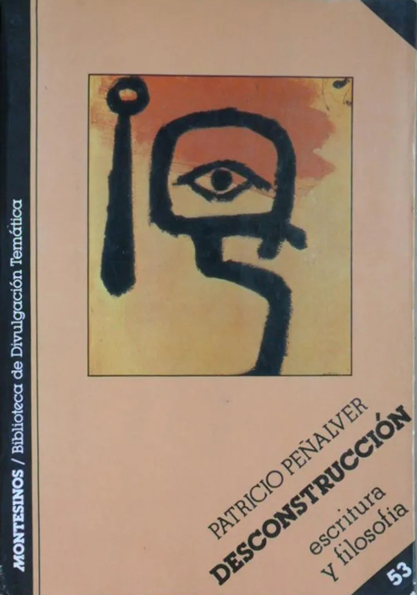 La desconstrucción : Escritura y filosofia