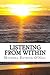 Listening from Within: A journey that never ends (Messages of Truth Series)