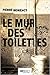 Le mur des toilettes