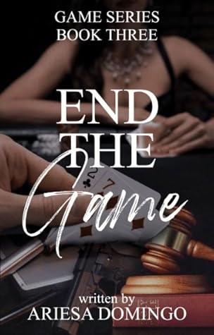 End The Game (Game Series, #3)