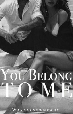 You belong to me