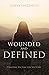 Wounded and Defined: Tradin...