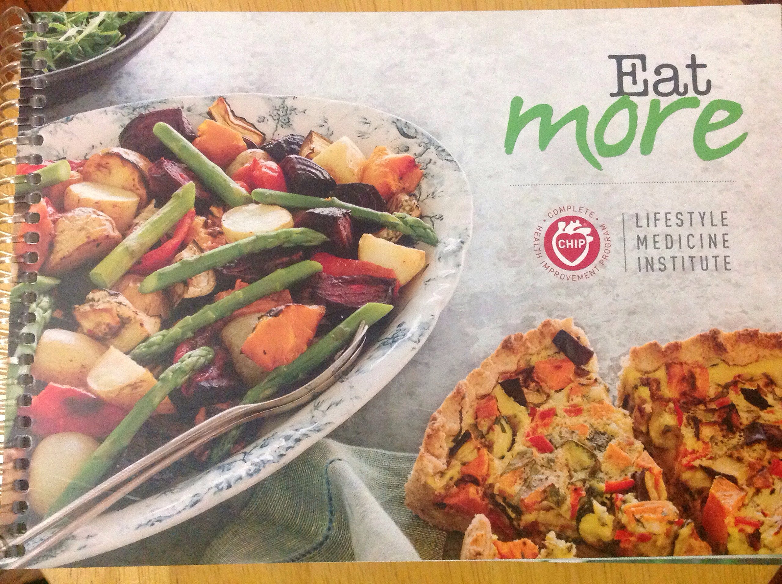 Eat More: CHIP Lifestyle Medicine Institute (Unknown Binding)