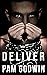 Deliver (Deliver, #1)