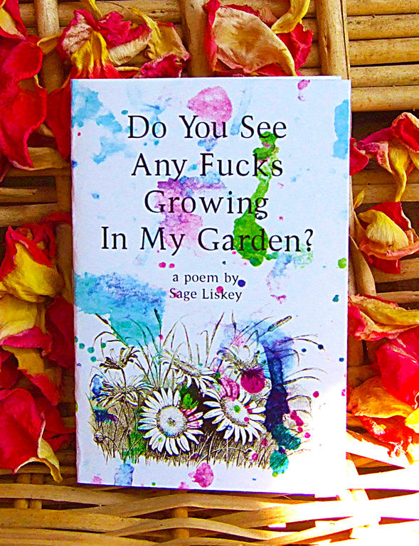 Do You See Any Fucks Growing in My Garden?