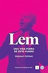 Lem. Una vida fue...