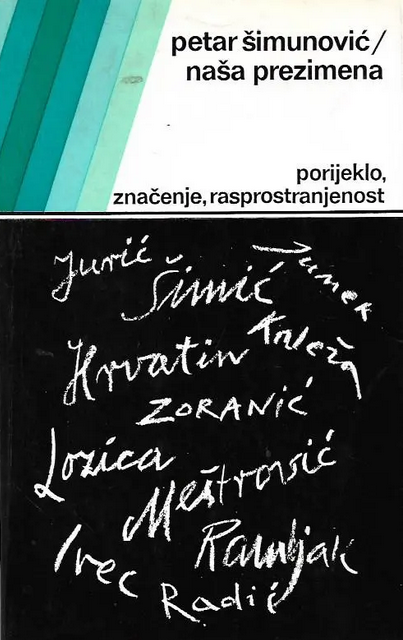 Naša prezimena - porijeklo, značenje, rasprostranjenost