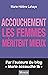 Accouchement. Les femmes méritent mieux (French Edition)