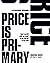 Price Is Primary: How to profit with any asset in any market at any time