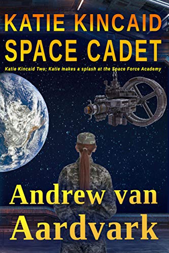 Katie Kincaid Space Cadet  (Katie Kincaid, #2)