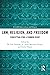 Law, Religion, and Freedom by W. Cole Durham Jr.