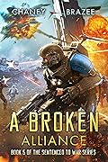 A Broken Alliance (Sentenced to War, #5)