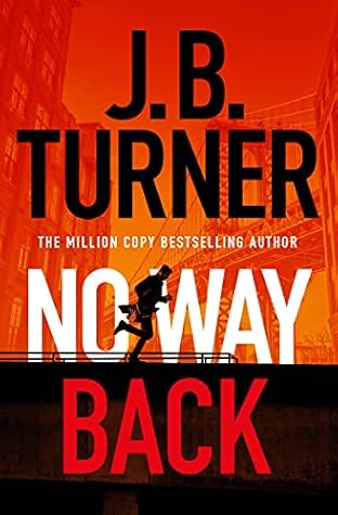 No Way Back by J.B. Turner