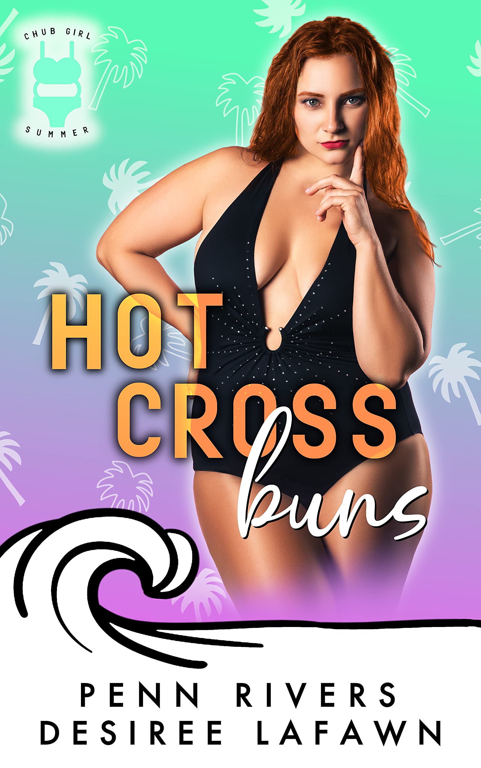 Hot Cross Buns (Chub Girl Summer Book 1)