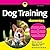 Dog Training For Dummies: 4...