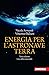 Energia per l’astronave terra: L’era delle rinnovabili (Italian Edition)
