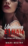 Unfolding Ethan