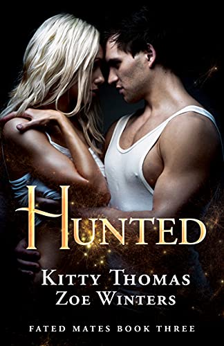 Hunted (Fated Mates, #3)