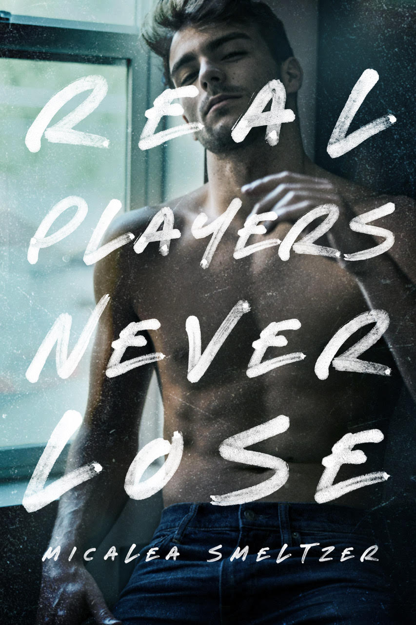 Real Players Never Lose (The Boys, #3)