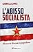L'abisso socialista. Memori...