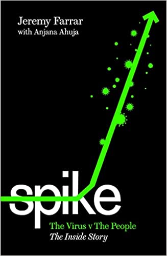 Spike: The Virus vs. The People - the Inside Story (Hardcover)