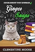 Ginger Snaps: Ginger Burnet Cozy Mysteries Book 3
