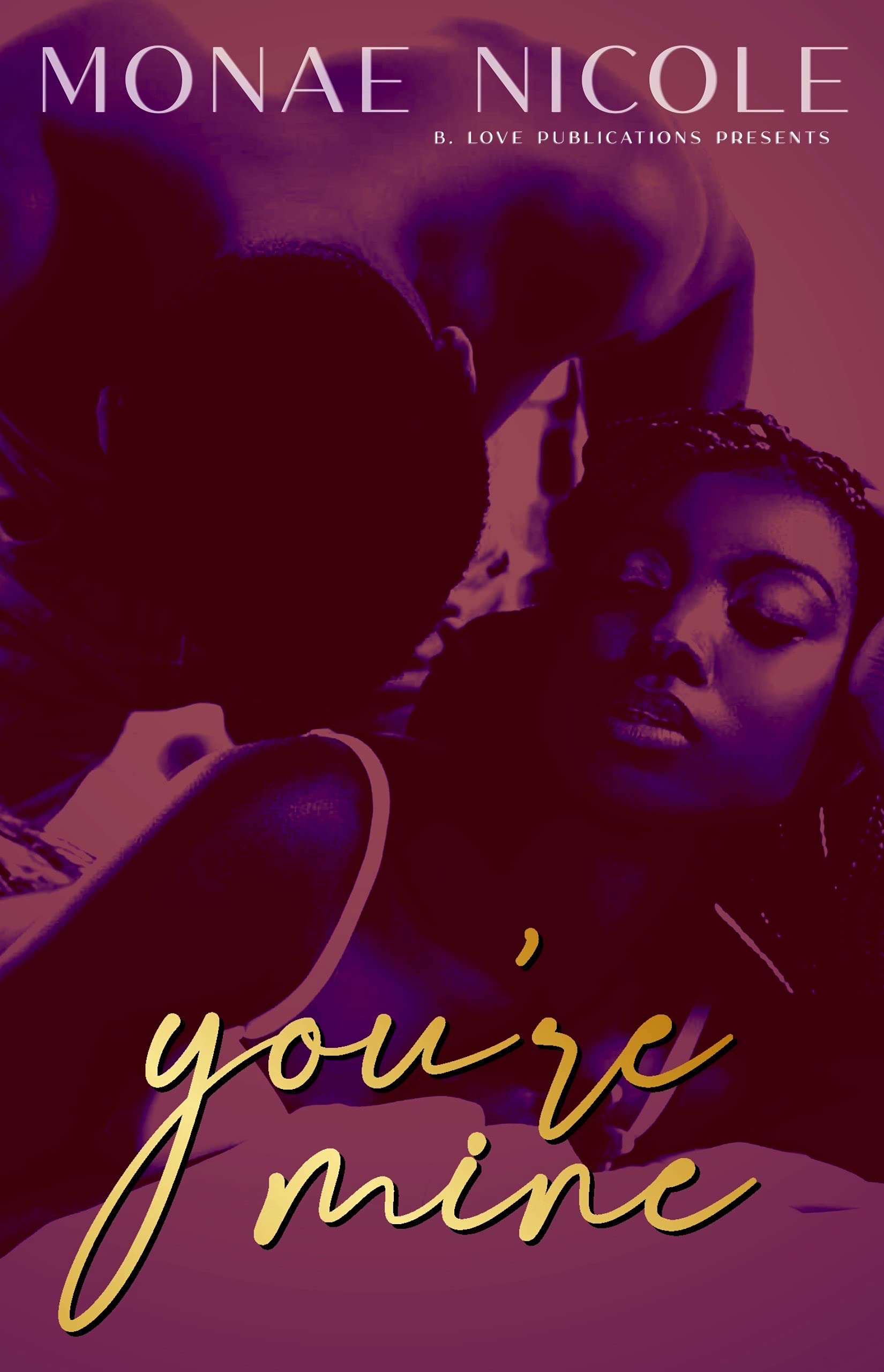 You're Mine (Kindle Edition)