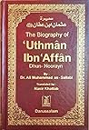 Book cover for The Biography of Biography of Uthman Ibn Affan (R.A): Dhun-Noorayn