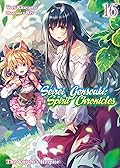Seirei Gensouki: Spirit Chronicles Volume 16: The Knight's Respite