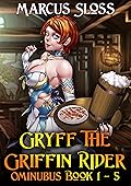 Gryff the Griffin Rider: Omnibus Book 1-5