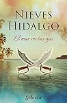 El mar en tus ojos by Nieves Hidalgo