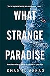 Book cover for What Strange Paradise
