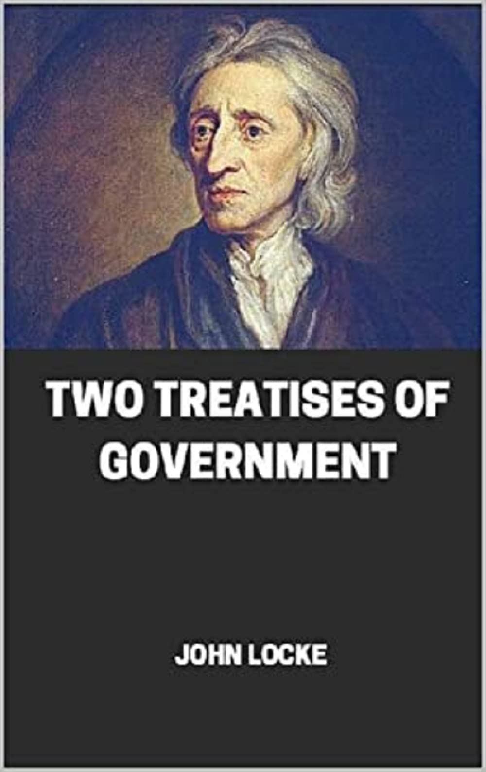 Two Treatises of Government by John Locke illustrated edition