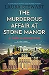 The Murderous Affair At Stone Manor by Laura  Stewart