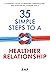 35 Simple Steps to a Healthier Relationship by RH P