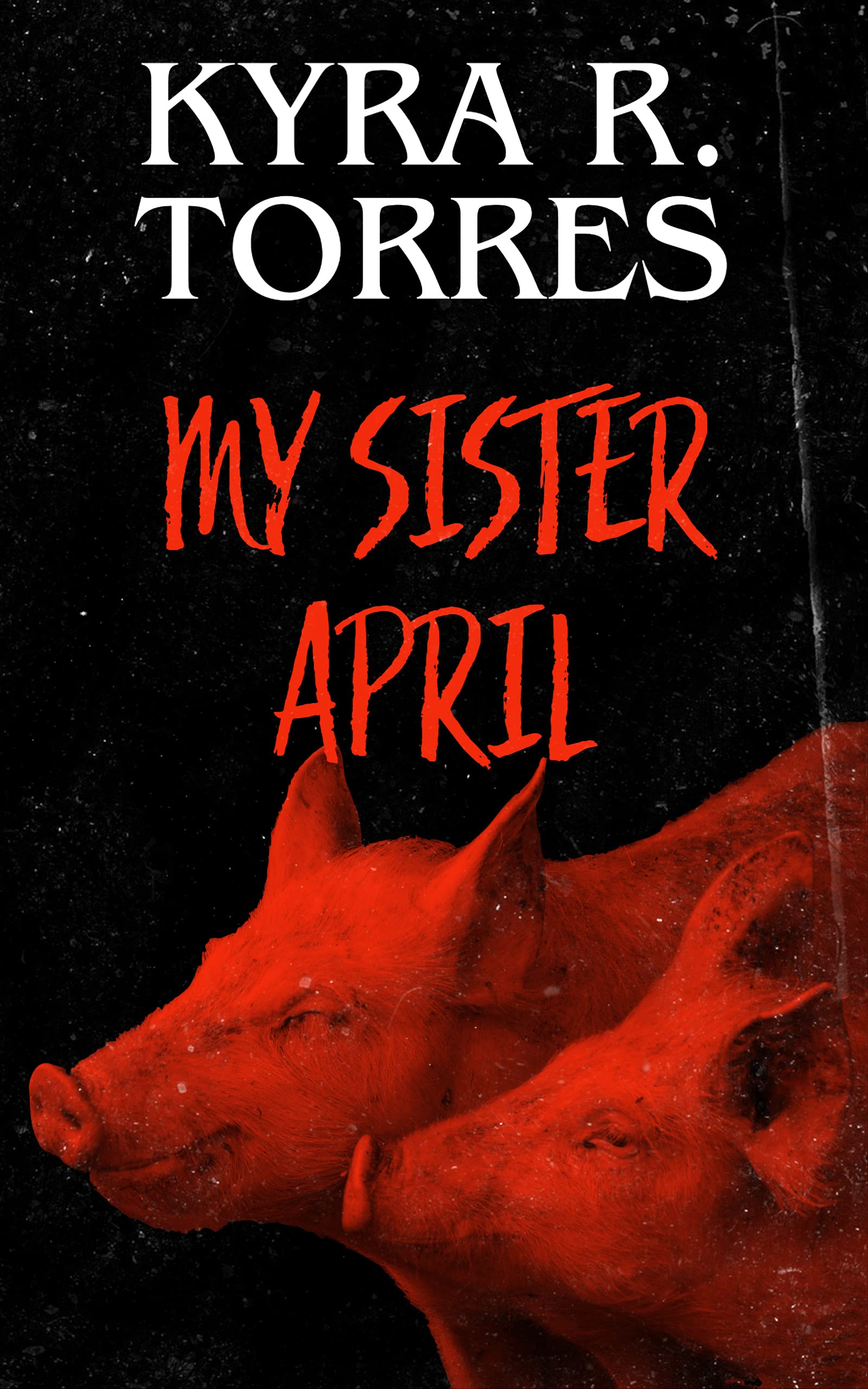 My Sister April (Kindle Edition)