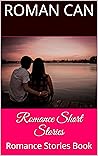 Best Romance And Love Short Stories: 9 Romance And Love Short Stories