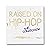 Raised on Hip-Hop: The Coll...