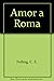 Amor a Roma
