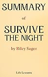 Summary of Survive The Night: A Novel by Riley Sager