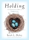 Holding: The Conscious Art of Embracing