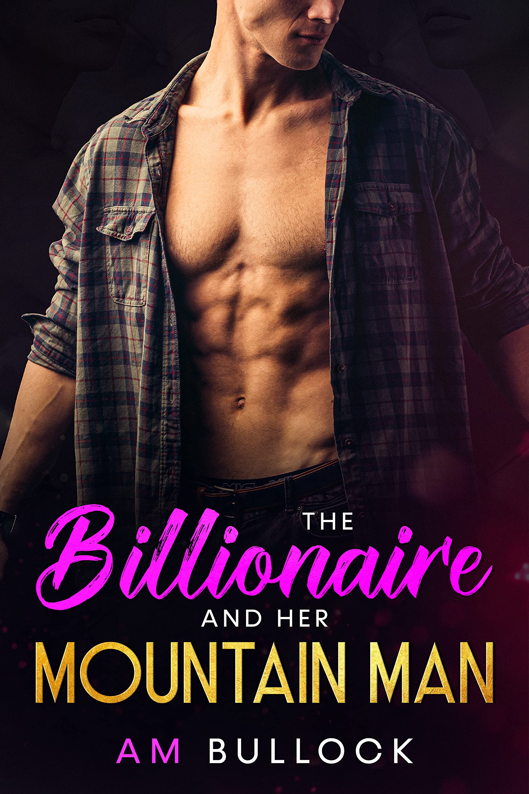 The Billionaire and Her Mountain Man (Her Billionaire #2)