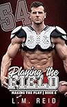 Playing the Field (Making the Play, #2)