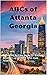 ABCs of Atlanta Georgia by Will Russell