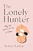 The Lonely Hunter: how our search for love is broken
