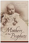 Mothers of the Pr...