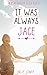 It Was Always Jace (Beachbreak High #3)