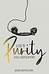 A Call to Purity:...