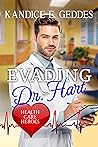 Evading Dr. Hart by Kandice E. Geddes
