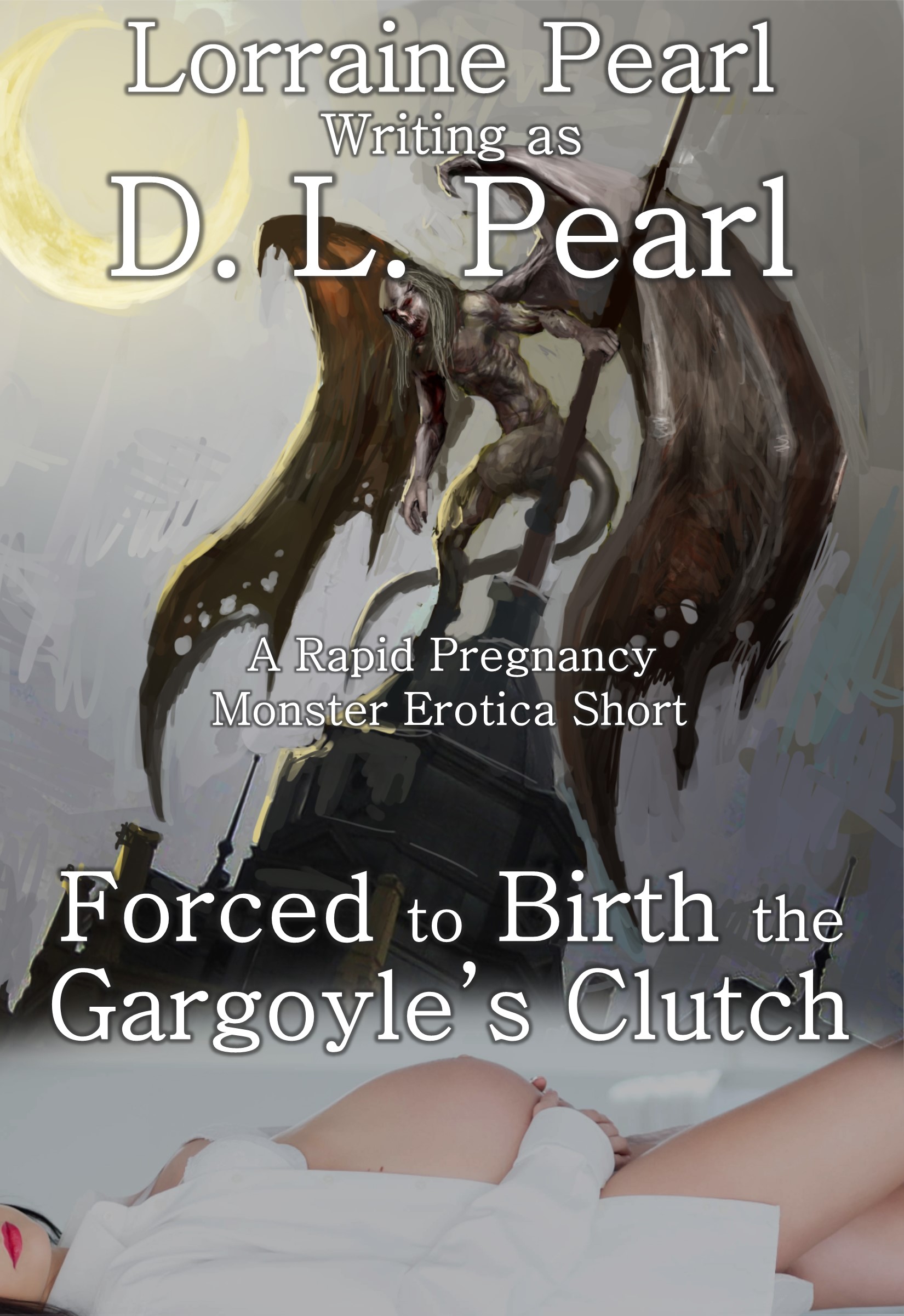 Forced to Birth the Gargoyle's Clutch